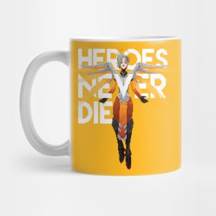 Heroes Never Die Mug